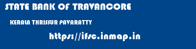 STATE BANK OF TRAVANCORE  KERALA THRISSUR PAVARATTY   ifsc code